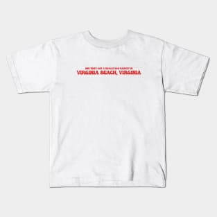 One time I got a really bad haircut in Virginia Beach, Virginia Kids T-Shirt